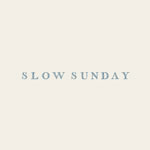 Slow Sunday Slow Sunday