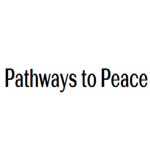 Pathways To Peace Pathways To Peace