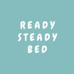 Ready Steady Bed
