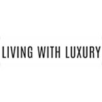 Living With Luxury Living With Luxury