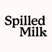 Spilled Milk Spilled Milk